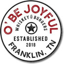 O' Be Joyful Whiskey & Burgers Franklin TN Restaurant